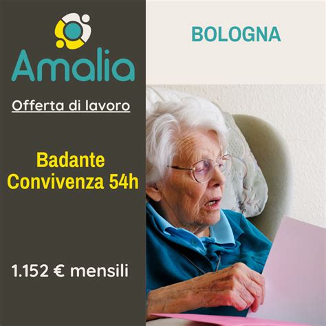 offerte lavoro badante bologna|Lavoro Urgente: Badante a Bologna